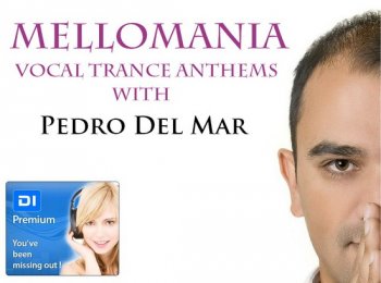 Pedro Del Mar - Mellomania Vocal Trance Anthems 145-21-02-2011