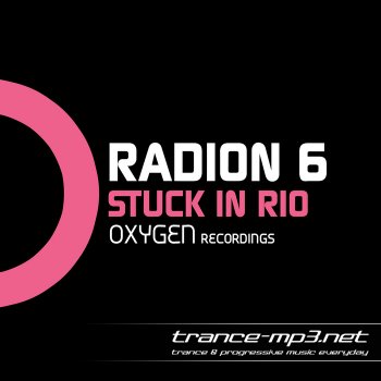 Radion 6-Stuck In Rio-2011