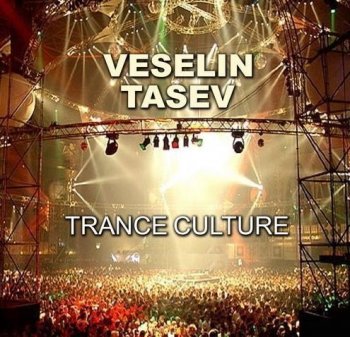 Veselin Tasev - Trance Culture 2011 Exclusive (22-02-2011)