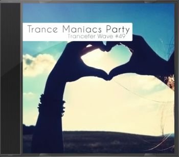 Trance Maniacs Party: Trancefer Wave #49