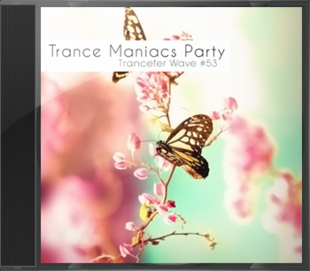 Trance Maniacs Party: Trancefer Wave #53