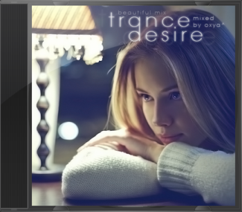 Trance Desire (mixed by Oxya^)