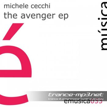 Michele Cecchi-The Avenger EP-2011