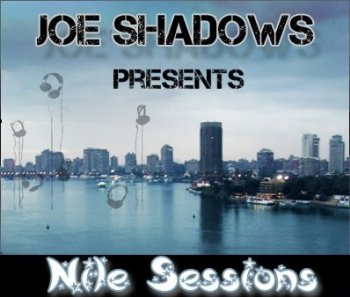 Joe Shadows - Nile Sessions (06-03-2011)