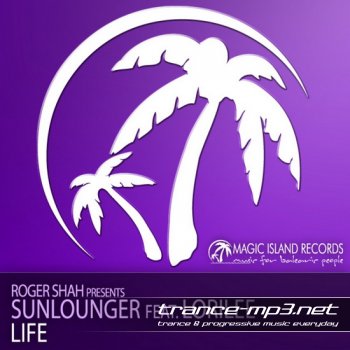 Roger Shah Pres Sunlounger Feat Lorilee-Life2011
