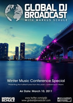 Markus Schulz - Global DJ Broadcast: Winter Music Conference 2011 Edition (10-03-2011)