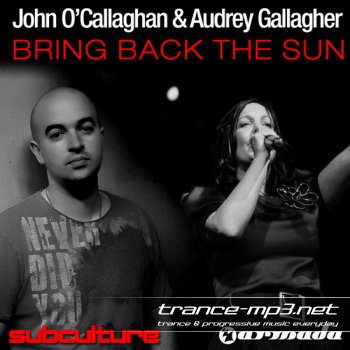  John O'Callaghan feat. Audrey Gallagher - Bring back the Sun-2011