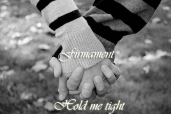 Firmament - Hold me tight (14.02.2011)