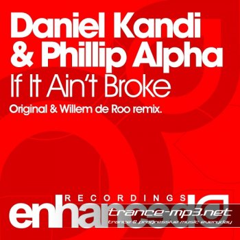 Daniel Kandi And Phillip Alpha-If It Aint Broke-2011