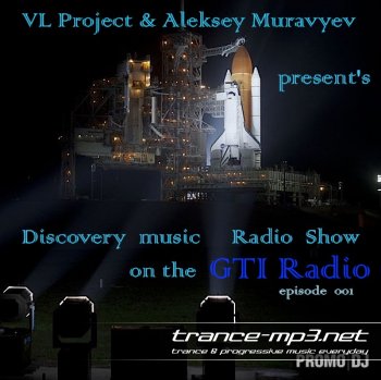 VL Project & Aleksey Muravyev Discovery Music Radio Show 001