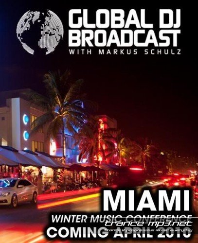 Markus Schulz - Global DJ Broadcast - World Tour Miami Florida-SBD-2011-04-07