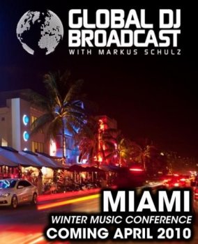 Markus Schulz - Global DJ Broadcast: World Tour - Miami, Florida (07-04-2011)