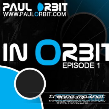Paul Orbit - In Orbit 001 (Apr 09, 2011)