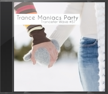Trance Maniacs Party: Trancefer Wave #57