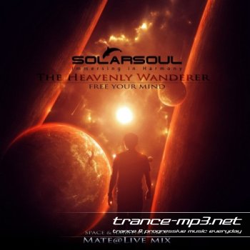 Solarsoul - The Heavenly Wanderer@Live Mix (Club Mate) (16-04-2011)