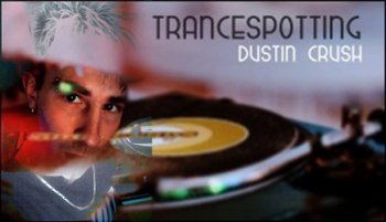 Dustin Crush-Trancespotting 063-19-04-SBD-2011