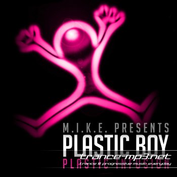 M.I.K.E. Pres Plastic Boy-Plastic Infusion-WEB-2011