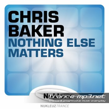 Chris Baker-Nothing Else Matters-WEB-2011