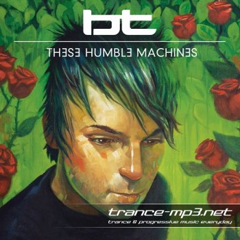 BT - These Humble Machines-WEB-2011