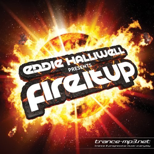 Eddie Halliwell - Fire It Up 105 04-07-2011