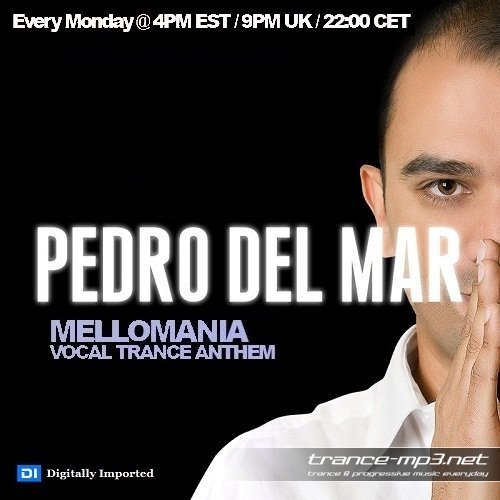 Pedro Del Mar - Mellomania Vocal Trance Anthems 159-30-05-2011