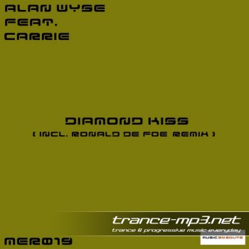 Alan Wyse Feat Carrie-Diamond Kiss Incl Ronald De Foe Remix-WEB-2011