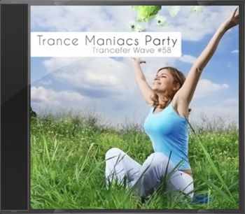 Trance Maniacs Party: Trancefer Wave #58