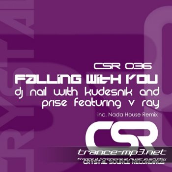DJ Nail With Kudesnik & PriSe Featurig V.Ray-Falling With You-(CSR036)-WEB-2011
