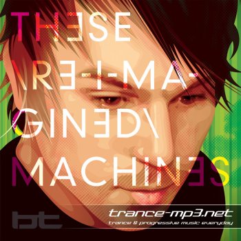 BT-These Re-Imagined Machines-WEB-2011