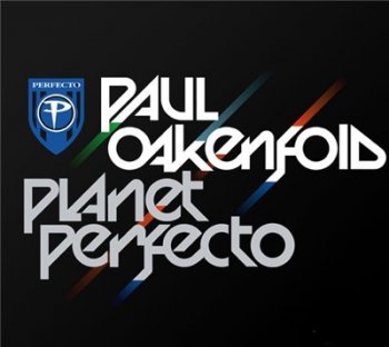 Paul Oakenfold - Planet Perfecto 030 (30-05-2011)