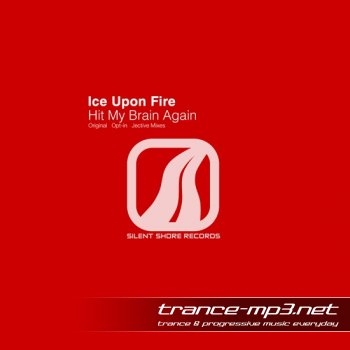Ice Upon Fire-Hit My Brain Again-WEB-2011