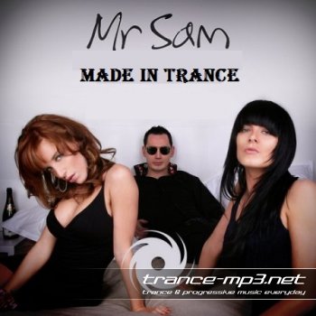 Mr Sam-Made in Trance-10-06-SAT-2011