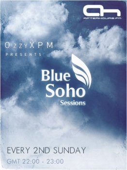 OzzyXPM - Blue Soho Sessions 004 12-06-2011