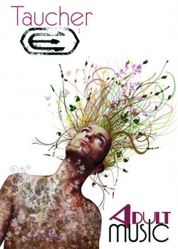 DJ Taucher Presents - Adult Music On DI 019 (June 2011)