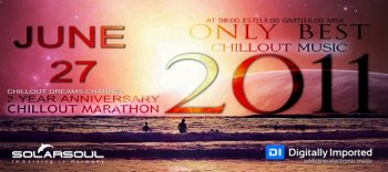 Chillout Dreams Channel 2 Year Anniversary 28-06-2011