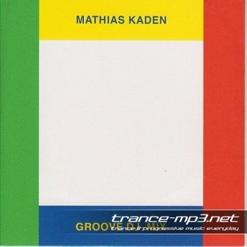 Mathias Kaden - Groove 131 / CD 40 2011