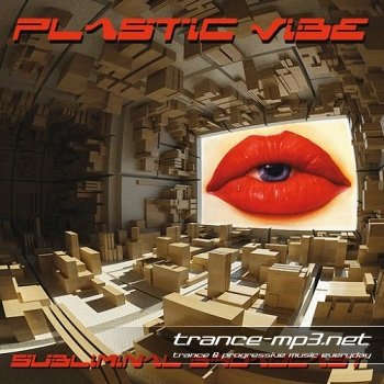 Plastic Vibe - Subliminal Broadcast 2011