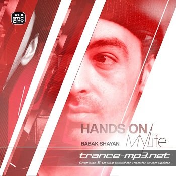 Babak Shayan - Hands On My Life 2011