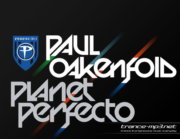 Paul Oakenfold - Planet Perfecto 038-25-07-2011