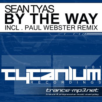 Sean Tyas - By The Way (TY001) - WEB - 2011