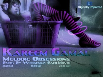  Kareem Gamal - Melodic Obsessions 022 on DI.fm (July 2011)