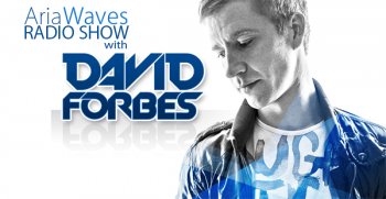 David Forbes Presents Aria Waves 012 15-07-2011