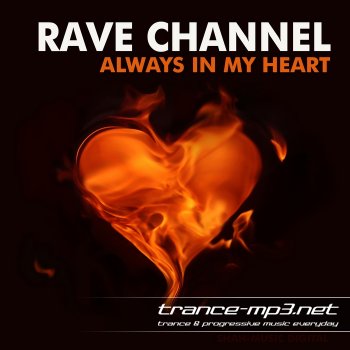 Rave Channel - Always In My Heart 2011