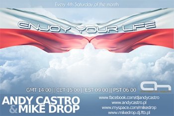 Andy Castro & Mike Drop - Enjoy Your Life 002 23-07-2011 