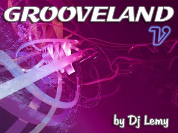 DJ Lemy - Grooveland Episode 020 2011.07.26