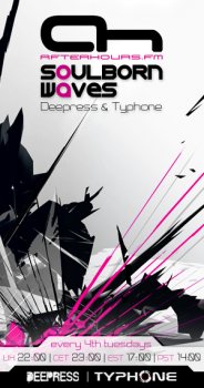 Deepress & TyPhone - Soulborn Waves 038 26-07-2011