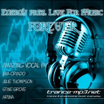 Energy Pres. Live For Music-Forever-(LFMB001)-2011