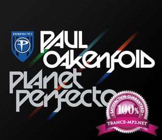 Paul Oakenfold - Planet Perfecto Radio 041 15-08-2011
