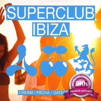 Superclub Ibiza: Cream / Pacha / Gatecrasher 2011