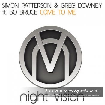 Simon Patterson And Greg Downey Feat Bo Bruce-Come To Me-(NV004)-WEB-2011